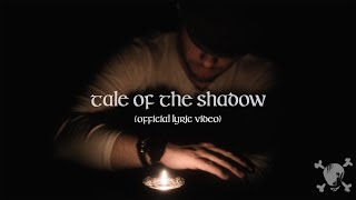 Sail North  Tale of The Shadow Official Lyric Video [upl. by Norda583]