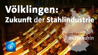 Völklingen Zukunft der Stahlindustrie [upl. by Harman]