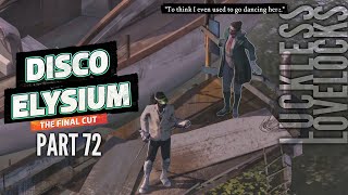 Disco Elysium Final Cut Part 72  Beyond The Pale  Blind Lets Play Playthrough [upl. by Pacifa]