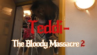 Teddi The Bloody Massacre 2 Short Horror Grindhouse Film [upl. by Wengert428]