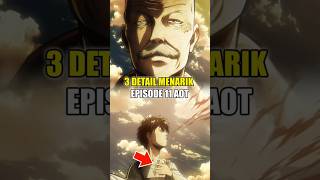 Detail Kecil Eps11 AOT shingekinokyojin attackontitan details shorts eren [upl. by Kcirdek]