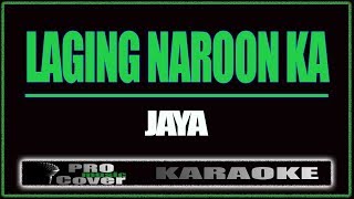 Laging naroon ka  JAYA KARAOKE [upl. by Fulviah]