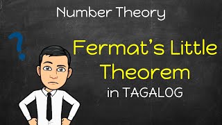 Number Theory Fermats Little Theorem FLT in Tagalog [upl. by Goda534]