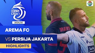 Arema FC VS Persija Jakarta  Highlights  BRI Liga 1 202425 [upl. by Nnylyam]