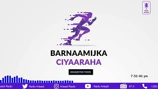 Barnaamijka Ciyaaraha Ee Arlaadi Radio10112024 Abdirahman Odey [upl. by Hanid]