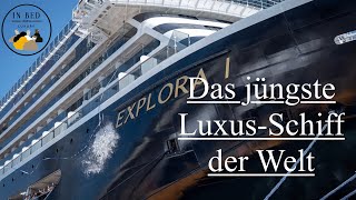 Explora I Die jüngste UltraluxusKreuzfahrtlinie der Welt [upl. by Gere985]