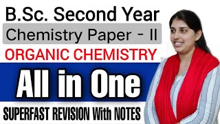 BSc Second Year Organic Chemistry SUPERFAST Revision By Poonam Mam [upl. by Ettena]