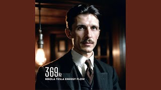 369 Hz Nikola Tesla Spiritual Energizer [upl. by Nivlam564]