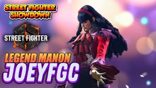 SF6 ▸ JoeyFGC legend Manon  street fighter 6 [upl. by Harwilll]