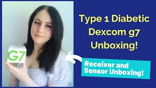 Dexcom g7 Unboxing  Type 1 Diabetic [upl. by Close]