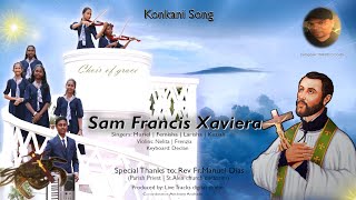 Sam Francis Xaviera  Konkani spiritual song  official song by William D Costa [upl. by Queen]