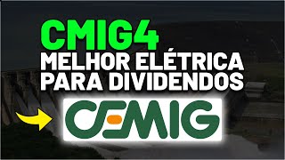 CMIG4 GRANDES DIVIDENDOS EM 2022  CEMIG CMIG4 ou CMIG3 VALE A PENA INVESTIR AÇÕES DE ENERGIA [upl. by Campy28]