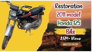 Restoration of Honda CG 125 model 2011 motor cycle [upl. by Drolet]