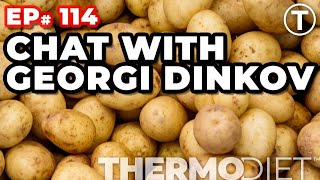 The ThermoDiet Podcast Episode 114  Georgi Dinkov [upl. by Latricia]