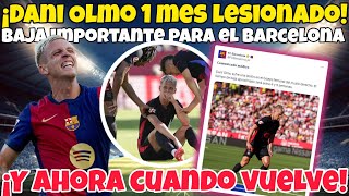 🚨¡MALA NOTICIA DANI OLMO Mas De UN MES LESIONADO🤕 Frenki ENTRENA Y ESTA MAS Serca DEL VOLVER [upl. by Ioves]