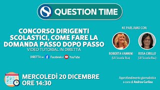 Concorso dirigenti scolastici come fare la domanda passo dopo passo con QUESTION TIME [upl. by Yr572]