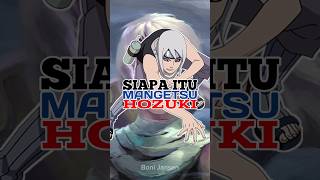 Siapa Itu Mangetsu Hozuki  Naruto shorts naruto [upl. by Eiclud365]