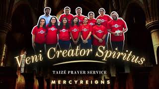 Veni Creator Spiritus  Cover by MercyReigns  Taize 2024 [upl. by Heurlin923]