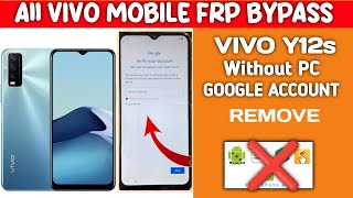 Vivo Y12s Frp Bypass  Vivo Y12s Google Account Remove [upl. by Hayyim]