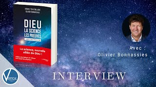 EXTRAIT  Dieu la science les preuves  Interview dOlivier Bonnassies [upl. by Terrance]