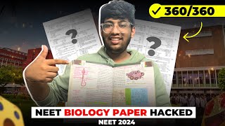 NEET 2024 BIOLOGY Paper Hacked🔥 360360 marks [upl. by Jaela]