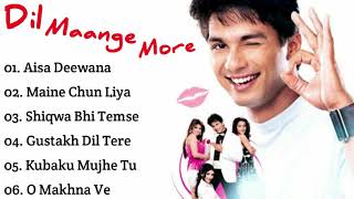 Dil Maange More Movie All Songs Jukebox  Shahid Kapoor Tulip Joshi Soha Ali Khan  INDIAN MUSIC [upl. by Modnar]