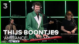 Thijs Boontjes live met Ambiance  3FM Live Box  NPO 3FM [upl. by Uranie631]