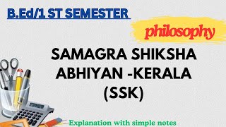 SSK  SAMAGRA SHIKSHA ABHIYAN KERALABEd 1st sem Philosophy calicutuniversity mguniversity [upl. by Essirahc144]