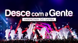 Harmonia do Samba  Desce Com a Gente  DVD Ao Vivo Em Brasília [upl. by Scandura839]