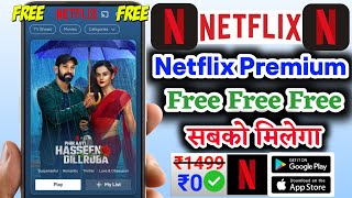 How To Purchase Free Netflix Subscription 2024 l Netflix Free Membership Kaise Le  Netflix 2024 [upl. by Doro]