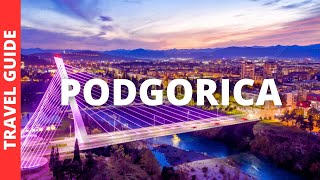 Podgorica Montenegro Travel Guide 15 BEST Things To Do In Podgorica [upl. by Camm]