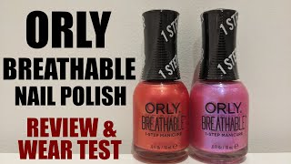 ORLY BREATHABLE NAIL POLISH REVIEW amp WEAR TESTHALAL FRIENDLY [upl. by Htrag945]