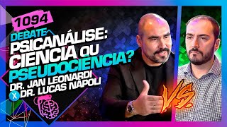 PSICANÁLISE É PSEUDOCIÊNCIA  JAN LEONARDI X DR LUCAS NÁPOLI  Inteligência Ltda Podcast 1094 [upl. by Olecram]