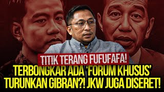 TITIK TERANG FUFUFAFA TERBONGKAR ADA FORUM KHUSUS TURUNKAN GIBRAN JKW JUGA DISERET [upl. by Acnaib]