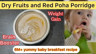 Healthy Weight Gain amp Brain Booster Poha Dry Fruits Porridge for 6M babies  ಶಿಶು ಆಹಾರ babyfood [upl. by Ralf438]