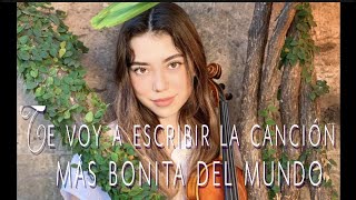 Te voy a escribir la cancion mas bonita del mundo  Arcano violin cover [upl. by Odlavso]