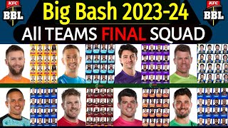 Big Bash League 202324  All Teams Full amp Final Squad  BBL 202324 All Teams Final Squad BBL 2024 [upl. by Serilda]