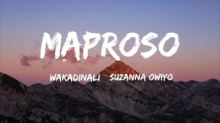 maproso lyrics  Wakadinali Ft Suzanna Owiyo [upl. by Anikes]