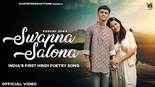 Swapna Salona Official Video Keshav Jha  KHATRI  New Hindi Romantic Poetry Song  Romantic song [upl. by Ahsinirt]