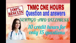 Cne credit hours TNMC VERTIGO and dizziness question and answers 10 hours nursing [upl. by Tuppeny]