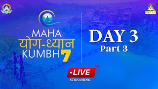 🔴 LIVE Maha YogDhyan Kumbh 70  PMC Hindi amp PSSM  Day 3 Part 3 [upl. by Eintruoc245]