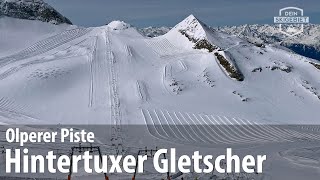 Olperer am Hintertuxer Gletscher Piste 9 [upl. by Ortiz]