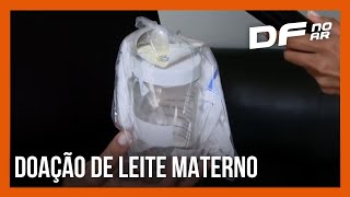 Doação de leite materno em janeiro é essencial para estoques saiba como doar  DF no Ar [upl. by Rich]