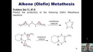 Chapter 11 – Organometallics Part 5 of 5 Olefin Metathesis [upl. by Ahsiki]