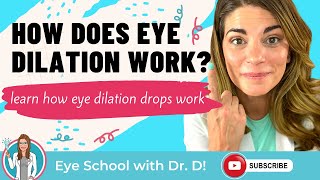 How Does Eye Dilation Work  Learn How Eye Dilation Drops Work  Eye Doctor Explains [upl. by Enairda]