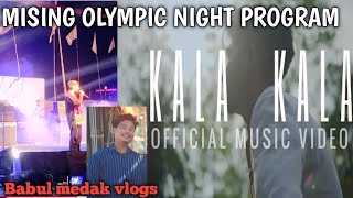 KALA KALA Chorun Mugli Mising Olympic Night Program  Babul Medak Vlogs Gogamukh 2024 [upl. by Nolava]