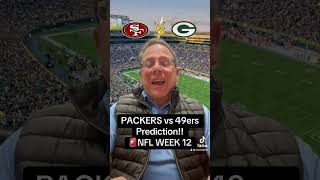 PACKERS vs 49ers Prediction🚨NFL WEEK 12 [upl. by Hsirap]