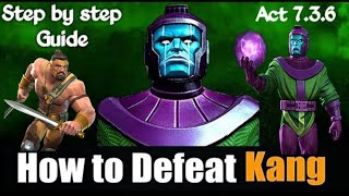 Mcoc Act 736 How to Defeat Kang Easy [upl. by Isnam]