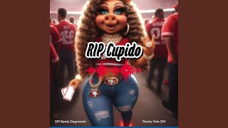 RIP Cupido [upl. by Acisse]