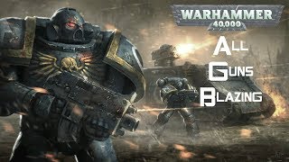 All Guns Blazing Sabaton Warhammer 40k Tribute [upl. by Roti]